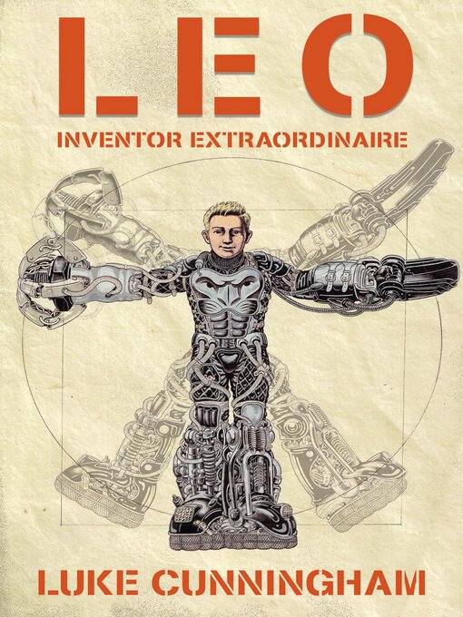 Title details for LEO, Inventor Extraordinaire by Luke Xavier Cunningham - Available